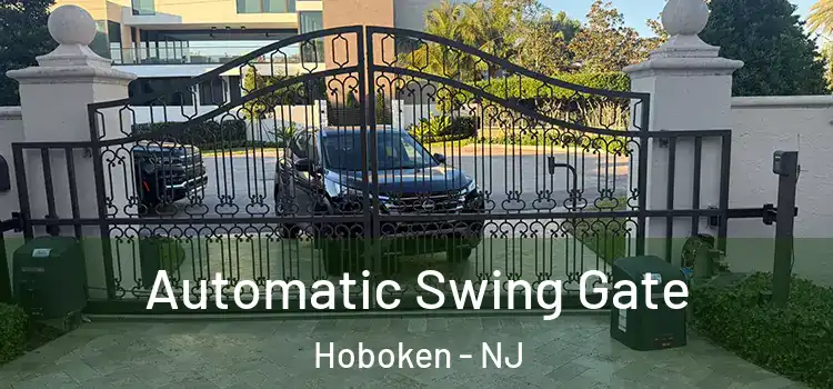 Automatic Swing Gate Hoboken - NJ