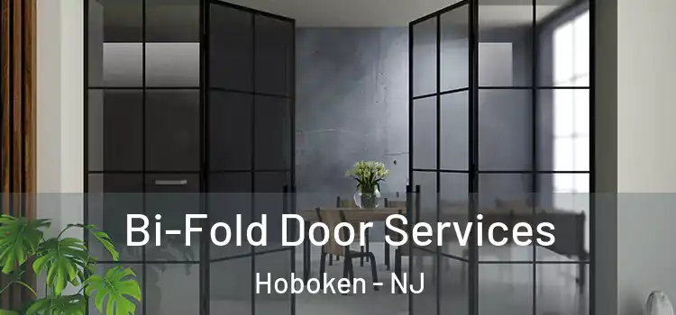 Bi-Fold Door Services Hoboken - NJ