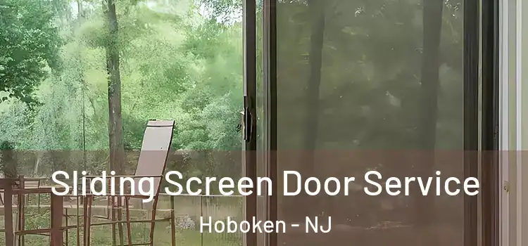 Sliding Screen Door Service Hoboken - NJ